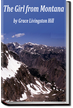 The Girl from Montana | Grace Livingston Hill